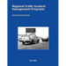 Regional Traffic Incident Management Programs: Implementation Guide