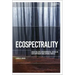 Ecospectrality: Haunting and Environmental Justice in Contemporary Anglophone Novels