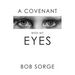 A Covenant with My Eyes