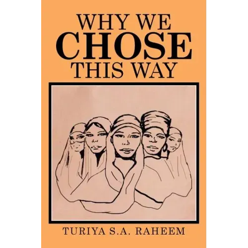 Why We Chose This Way