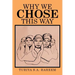 Why We Chose This Way