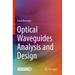Optical Waveguides Analysis and Design