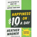 Happiness on $10 a Day: A Recession-Proof Guide