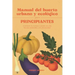 Manual del huerto urbano y ecológico para principiantes: Convierte tu terraza o jardín en una huerta sostenible y de proximidad