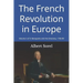 The French Revolution in Europe: Volume 5 of 9: Bonaparte and the Directory, 1795-99