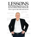 Lessons of an Entrepreneur: How to Grow, Take Risks and Survive