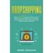Dropshipping: Road to $10,000 per month of Passive Income Doesn't Have to be Difficult! Learn more about Social Media Advertising, Facebook Advertisin