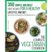 The Complete Vegetarian Cookbook: 350 Simple and Meat-Free Recipes for a Healthy Lifestyle and Diet - Make Delicious Vegetarian Meals with 5 Ingredien