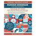 Russian Grammar for Beginners Textbook + Workbook Included: Supercharge Your Russian With Essential Lessons and Exercises