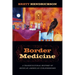 Border Medicine: A Transcultural History of Mexican American Curanderismo