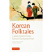 Korean Folktales: Classic Stories from Korea's Enchanted Past
