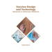 Vaccine Design and Technology: Advances in Veterinary Medicine