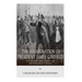 The Assassination of President James Garfield: The History and Legacy of the President's Death