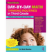 Day-By-Day Math Thinking Routines in Third Grade: 40 Weeks of Quick Prompts and Activities