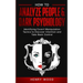 How to Analyze People & Dark Psychology: Identifying Covert Manipulation Tactics to Discover Intention and Take Back Control