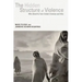 The Hidden Structure of Violence: Who Benefits from Global Violence and War