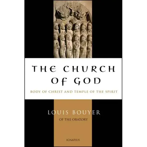 The Church of God: Body of Christ and Temple of the Holy Spirit