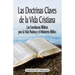 Las Doctrinas Claves de la Vida Cristiana (Edición del Maestro): Las Enseñanzas Bíblicas para la Vida Piadosa y el Ministerio Bíblico