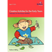 Creative Activities for the Early Years - Thematic Art and Music Activities