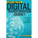 Excelling on a Digital Transformation Journey: A Field Guide to Help You Define Your Success