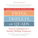 When You're Expecting Twins, Triplets, or Quads 4th Edition: Proven Guidelines for a Healthy Multiple Pregnancy