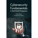 Cybersecurity Fundamentals: A Real-World Perspective