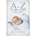A-Z of Baby Names: How to Choose a Name For Your Baby