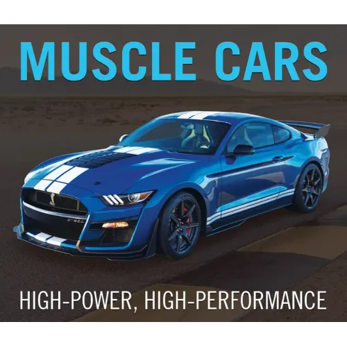 Muscle Cars: High-Power, High-Performance