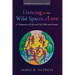 Dancing in the Wild Spaces of Love: A Theopoetics of Gift and Call, Risk and Promise