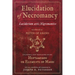 Elucidation of Necromancy Lucidarium Artis Nigromantice Attributed to Peter of Abano: Including a New Translation of His Heptameron or Elements of Mag