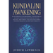 Kundalini Awakening: Attain Spiritual Enlightenment, Transcendence & Higher Consciousness-Increase Psychic Abilities, Mind Power, Tune Into