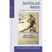 Sacrifice and Rebirth: The Legacy of the Last Habsburg War