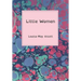 Little Women (Dyslexia-friendly Edition)