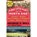 A Nice Little Place on the North Side: A History of Triumph, Mostly Defeat, and Incurable Hope at Wrigley Field