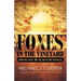 Foxes in the Vineyard: Templars, Nazis, and the Battle for Jerusalem