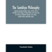 The samkhya philosophy; containing samkhya-pravachana sutram, with the vritti of Aniruddha, and the bhasya of Vijnana Bhiksu and extracts from the vri
