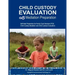 Child Custody Evaluation & Mediation Preparation: Self-Help Preparation for Family Court Services (FCS) Child Custody Mediation and Child Custody Eval