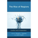 The Rise of Regions: Conflict and Cooperation