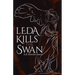 Leda Kills the Swan