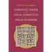 Narrative Visions and Visual Narratives in Indian Buddhism