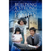 Building a Strong and Loving Family: Six Interactive Lessons To Becoming A More Fulfilled Family