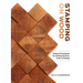 Stamping on Wood: Simple Techniques for Adding Texture, Color, and Design
