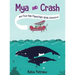 Mya and Crash and Their High-Flying Right Whale Adventure