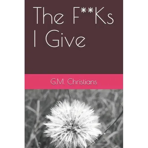 The F**Ks I Give