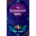 The Illumination Codex: Guidance for Ascension to New Earth