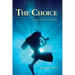 The Choice: A Story of Survival