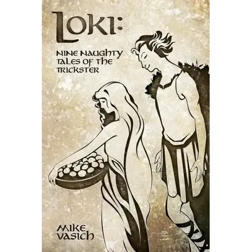 Loki: Nine Naughty Tales of the Trickster