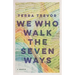 We Who Walk the Seven Ways: A Memoir