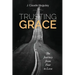 Trusting Grace: The Journey from Fear to Love