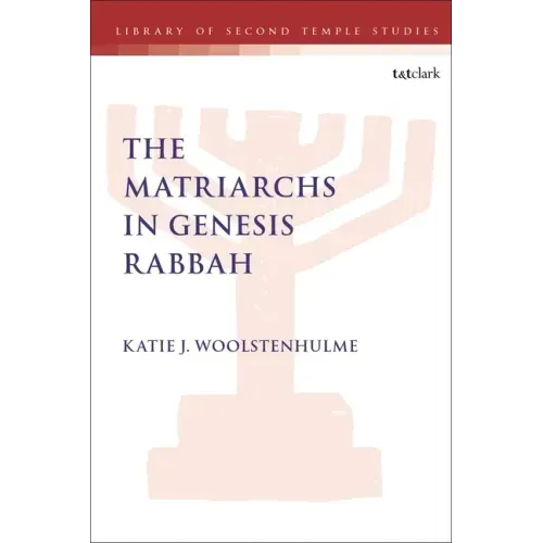 The Matriarchs in Genesis Rabbah